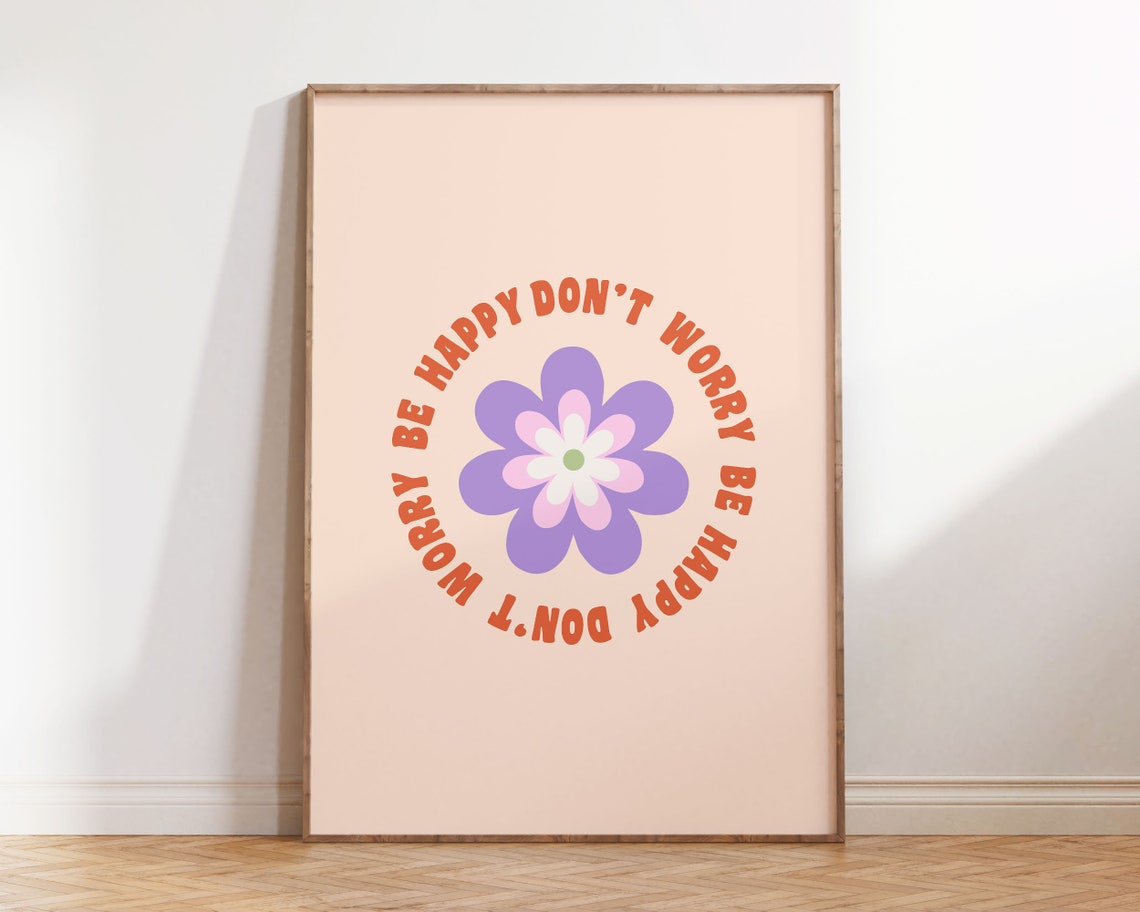 Be Happy Dont Worry Flower Groovy Positive Affirmation Circle Poster