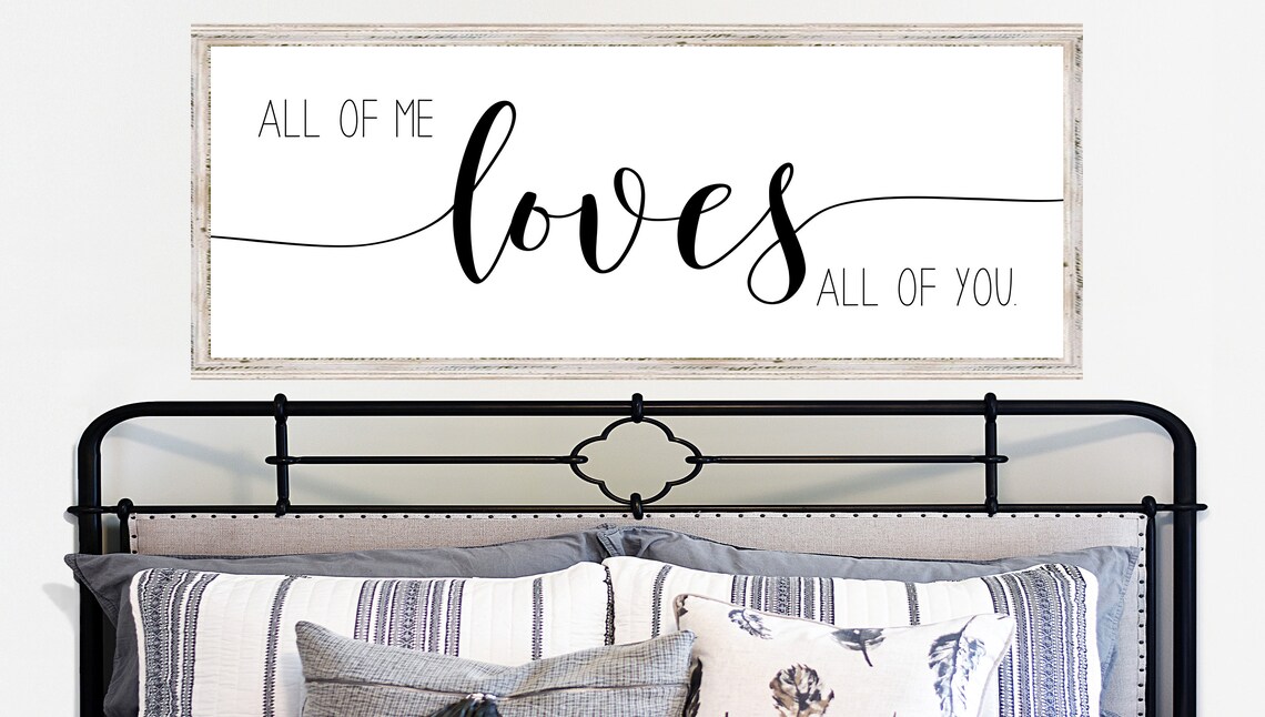 All of Me Loves All of You Bedroom Quote Poster Wide Frame Sign
