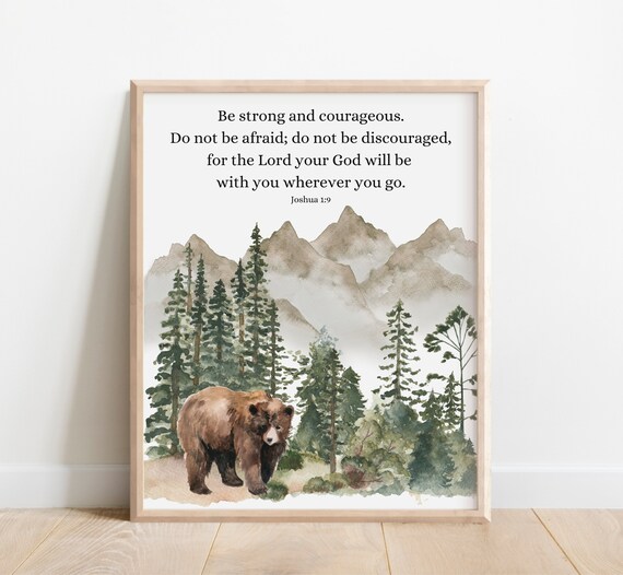 Joshua 1 9 Be Strong And Courageous Bear Mountain Nursery Poster