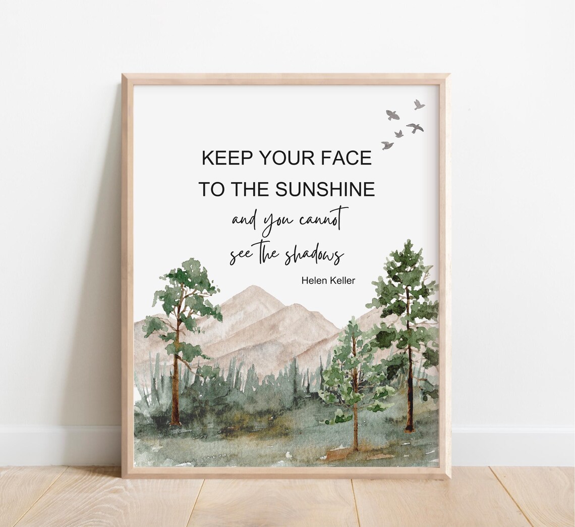 Helen Keller Keep Your Face To The Sunshine Watercolor Mountain Print