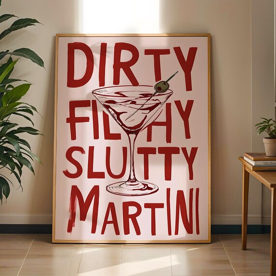 Dirty Filthy Slutty Martini Cocktail Glass Retro Bar Decor Poster