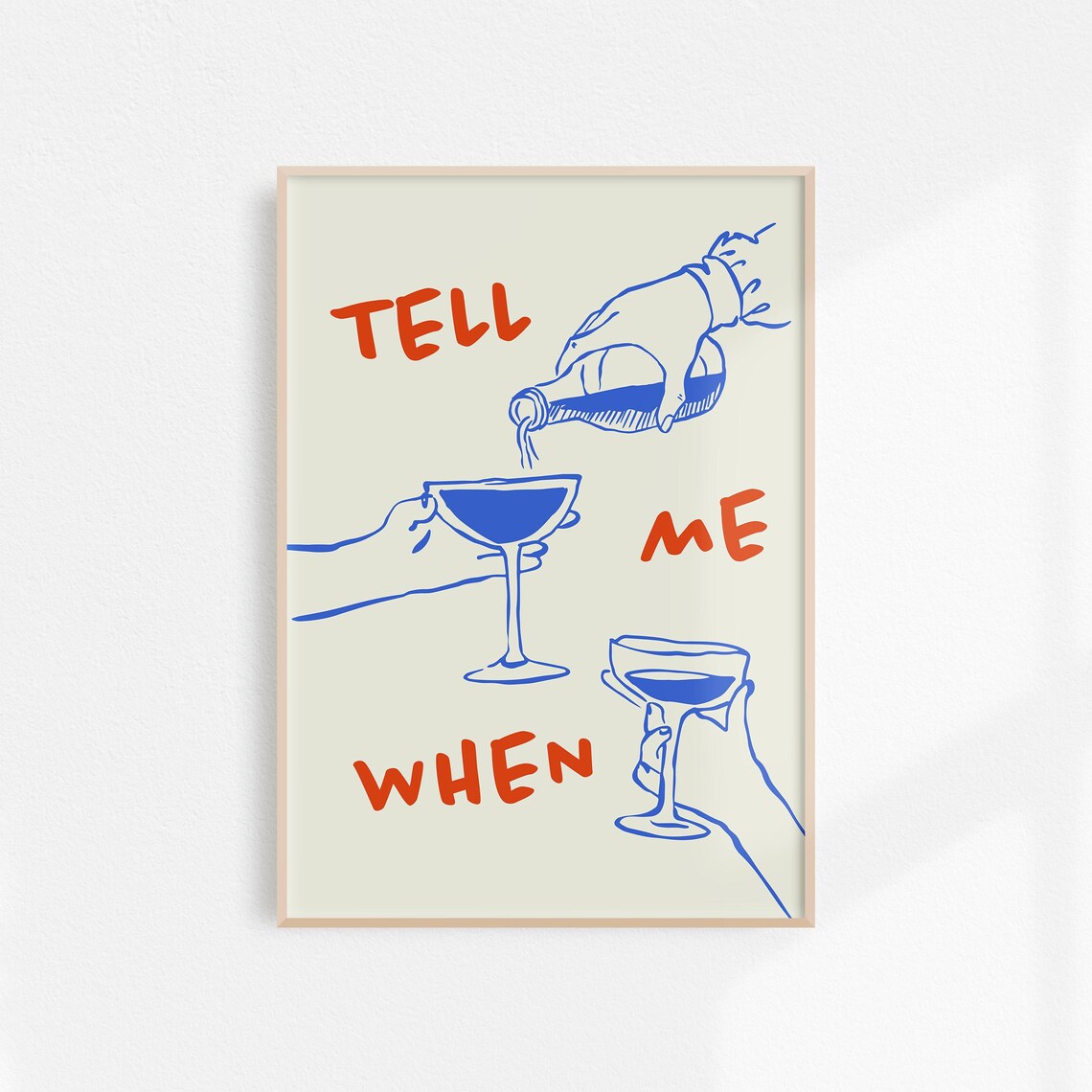 Tell Me When Retro Wine and Cheers Poster Print