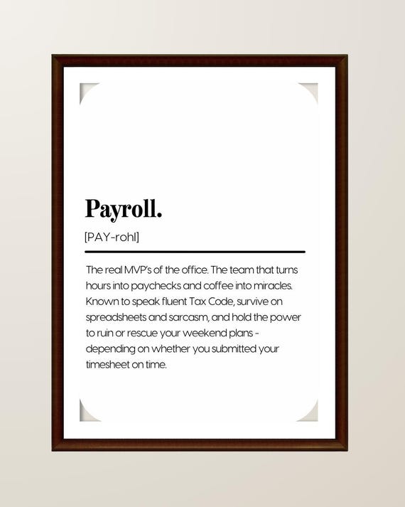Funny Payroll Office Poster Finance Department Wall Art Accounting Humour Decor