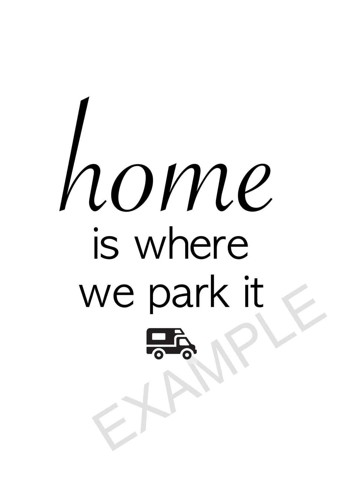 Home Is Where We Park It Motorhome Quote Minimalist Wall Poster - Image 2