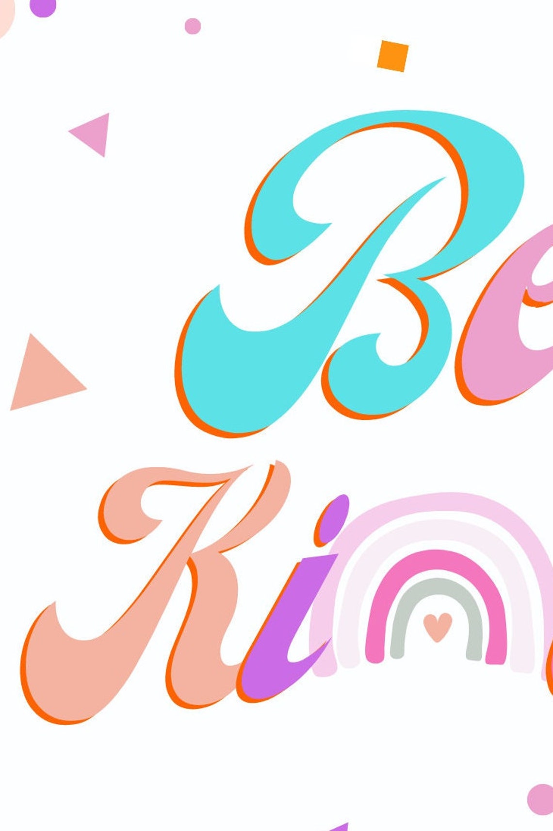 Be Kind Pastel Retro Script Rainbow Typography Positivity Poster