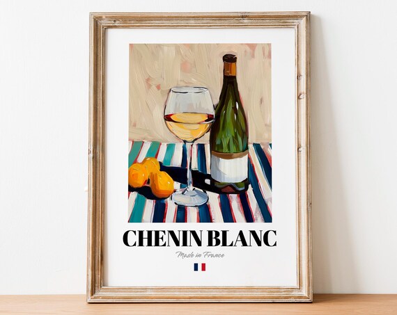 Chenin Blanc Wine Wall Art Print Poster Crisp French White For Kitchens