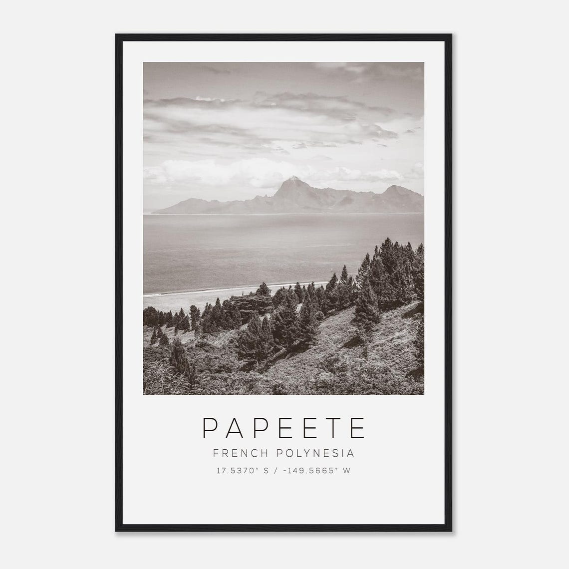Papeete French Polynesia Black and White Island Photo Poster