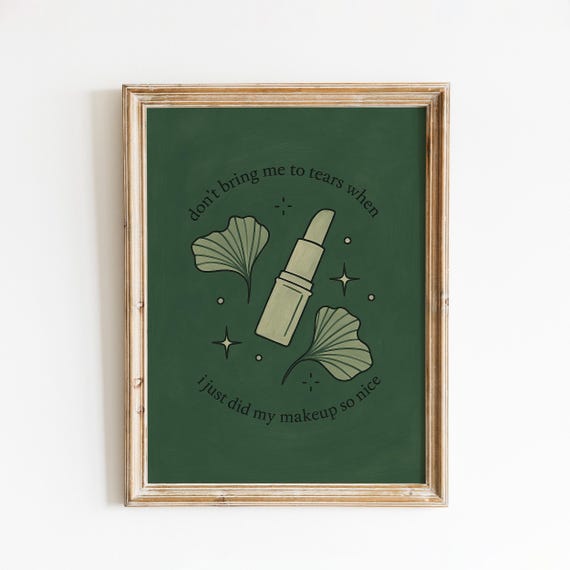 Dont Bring Me To Tears Poster Makeup Lyric Feminist Wall Art