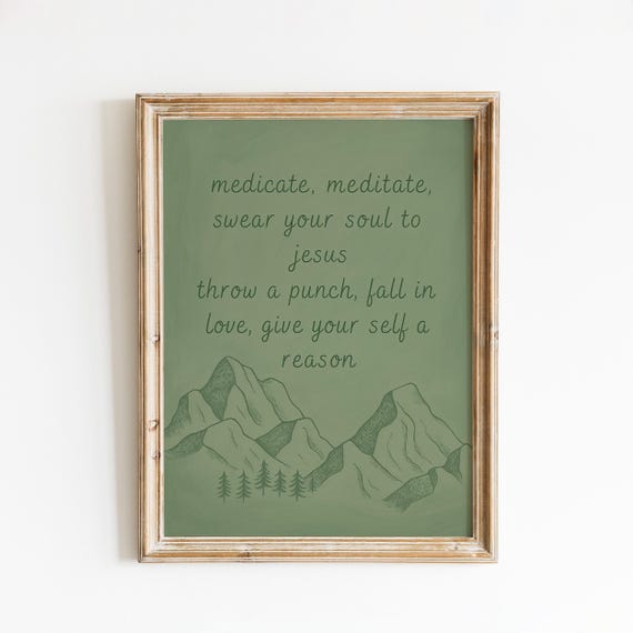 Medicate Meditate Lyric Poster Mountain Inspired Wall Art