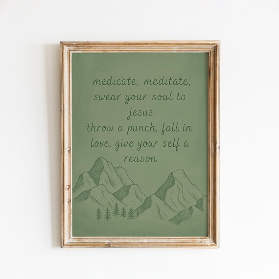 Medicate Meditate Lyric Quote Sage Mountain Landscape Minimalist Print