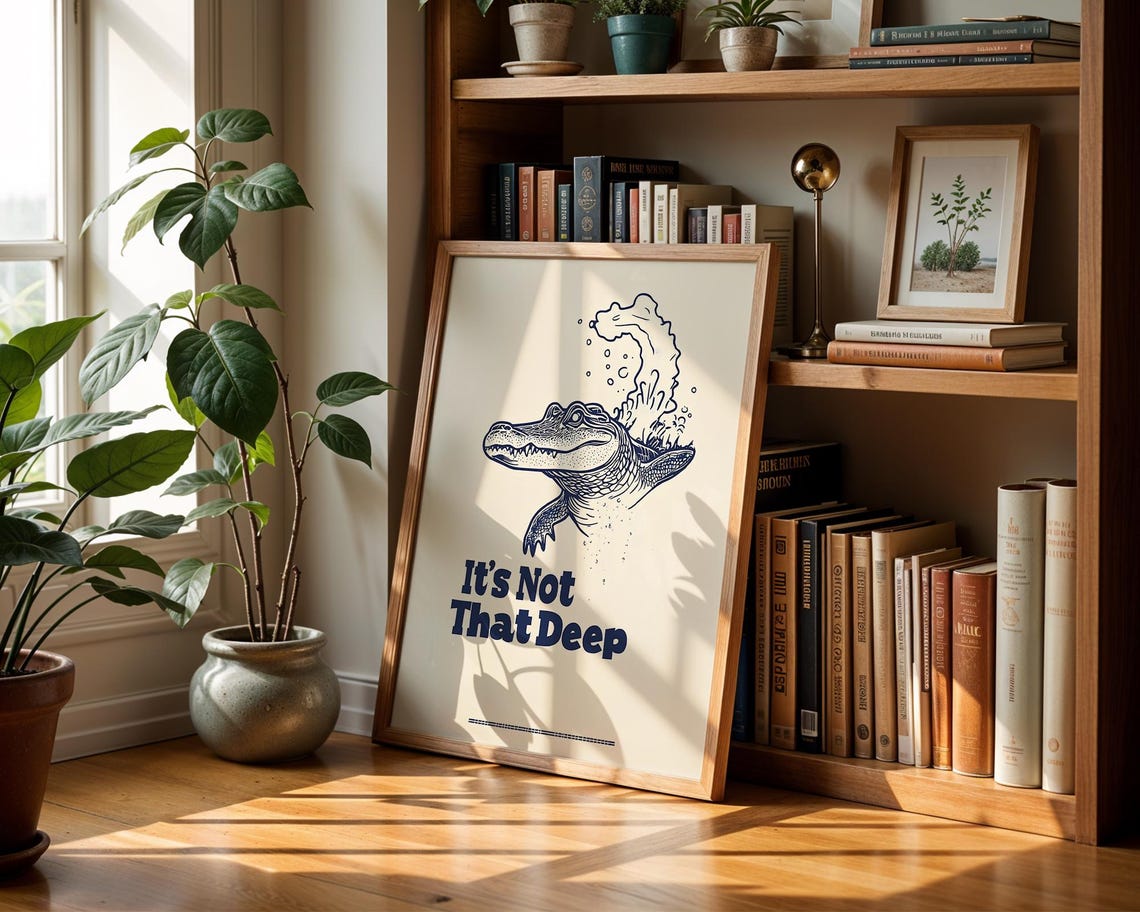 Funny Alligator Wall Art Its Not That Deep Poster Minimalist Retro Print Witty Modern Decor - Image 5