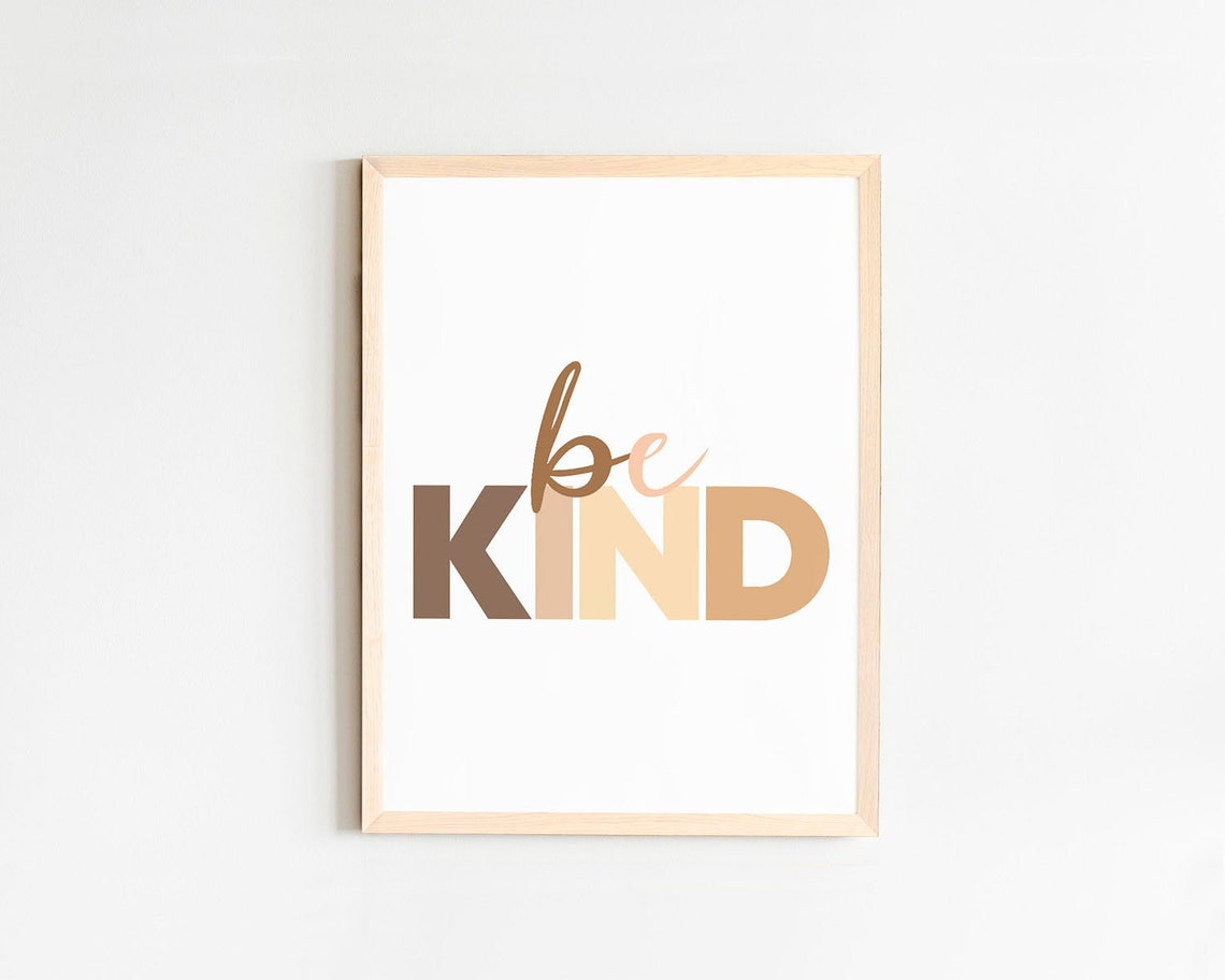 Be Kind Warm Earth Tone Typography Minimalist Quote Poster Art