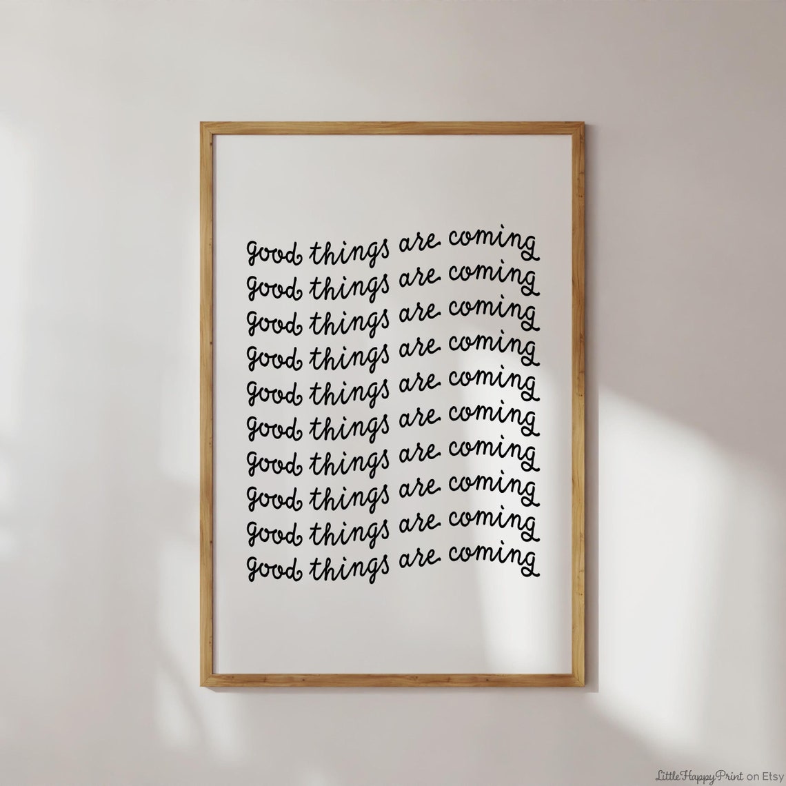 Good Things Are Coming Black Script Repeated Minimalist Wall Art