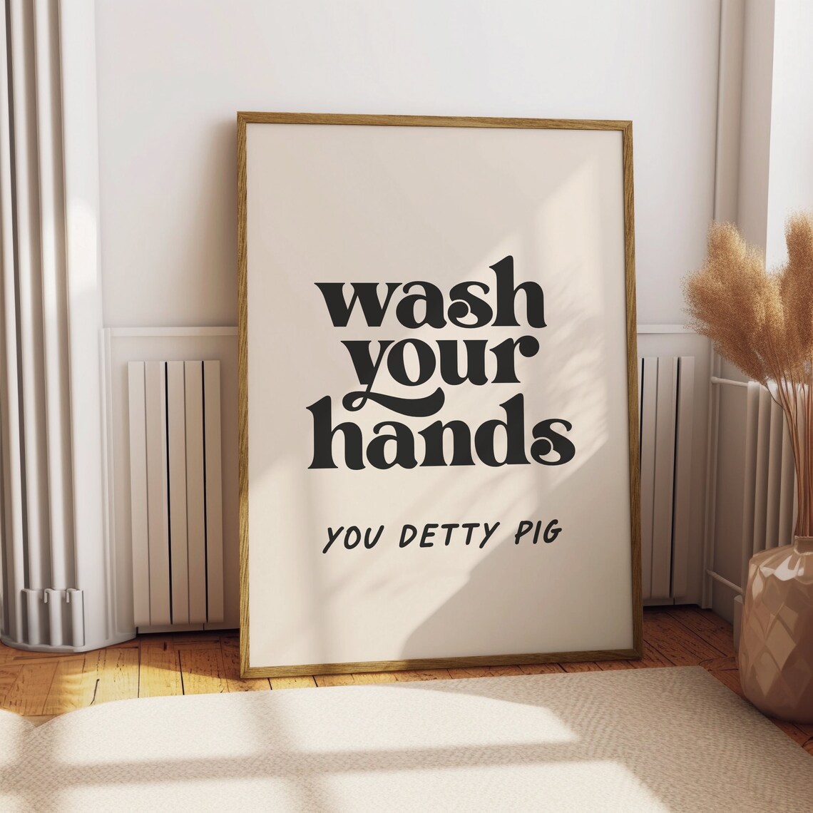 Wash Your Hands You Detty Pig Bold Cheeky Retro Bathroom Wall Art