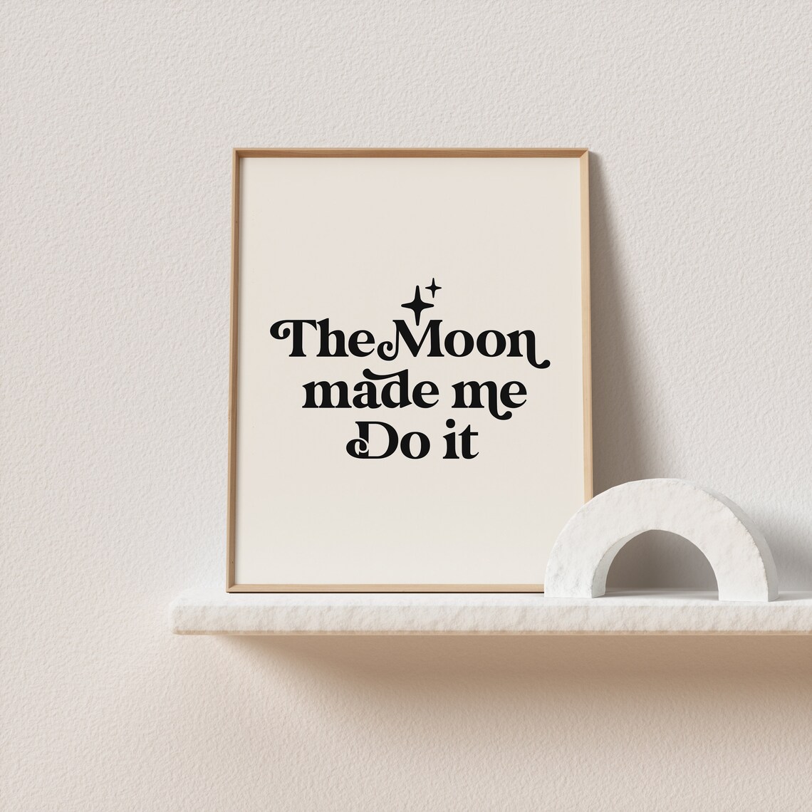 The Moon Made Me Do It Retro Typography Art Print - Image 2