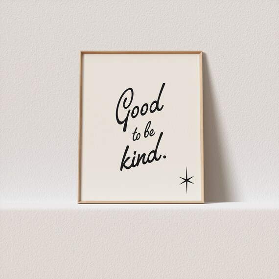 Retro Poster Good To Be Kind Stunning Mid Century Typography Must Have For Your Gallery Wall A Click Away To Be Yours Forever