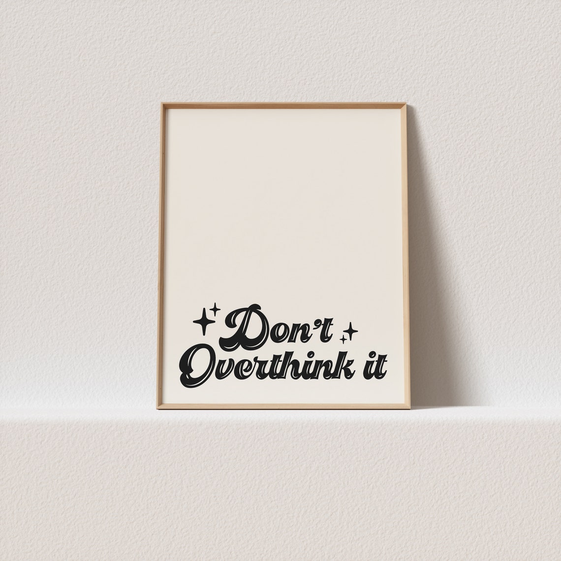 Dont Overthink It Sparkling Black Script Retro Mindful Quote Poster