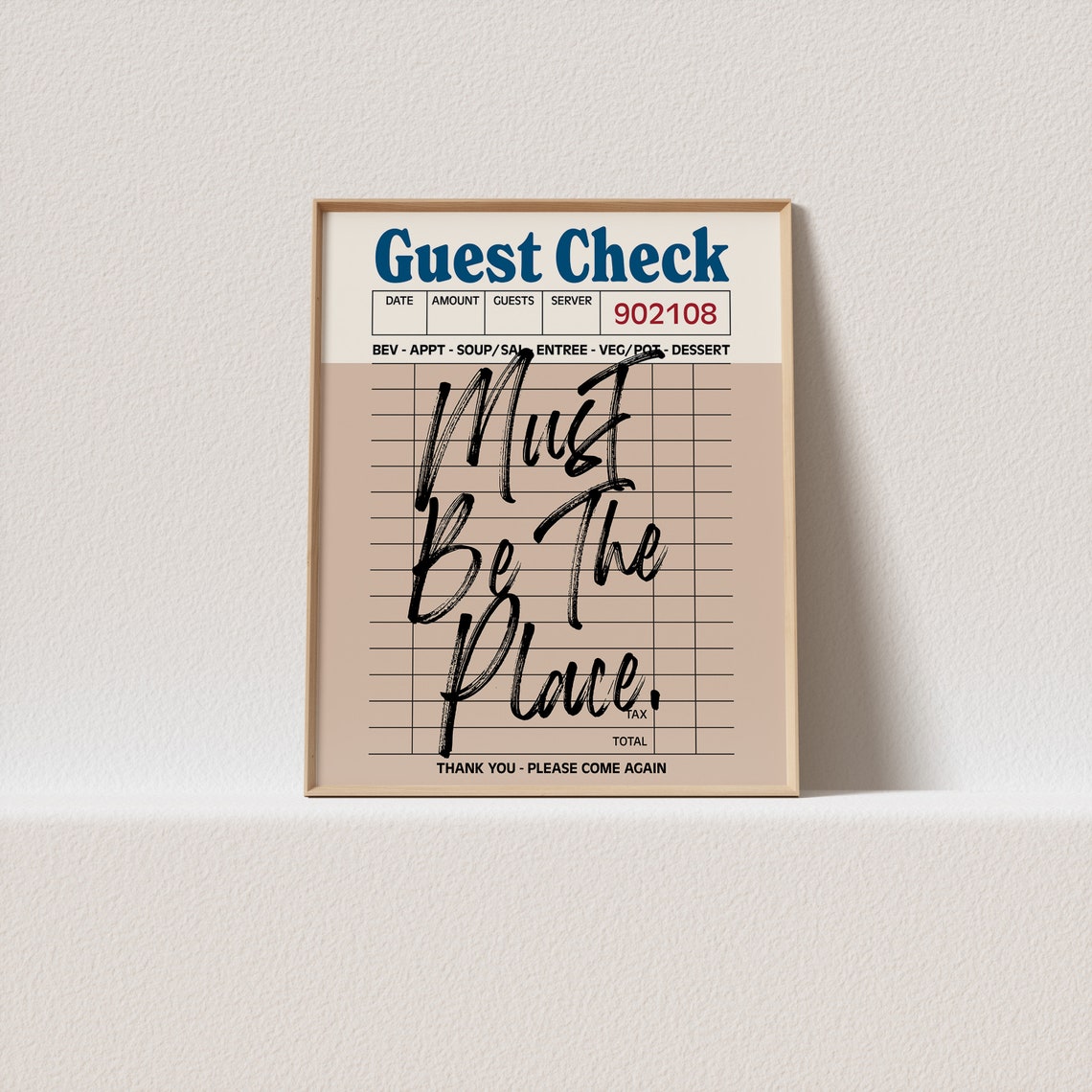 Must Be The Place Guest Check Beige Retro Receipt Wall Poster