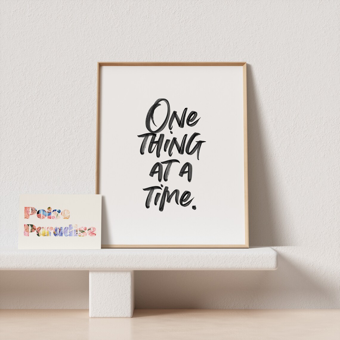 One Thing At A Time, Modern Farmhouse Script Art Print - Image 4