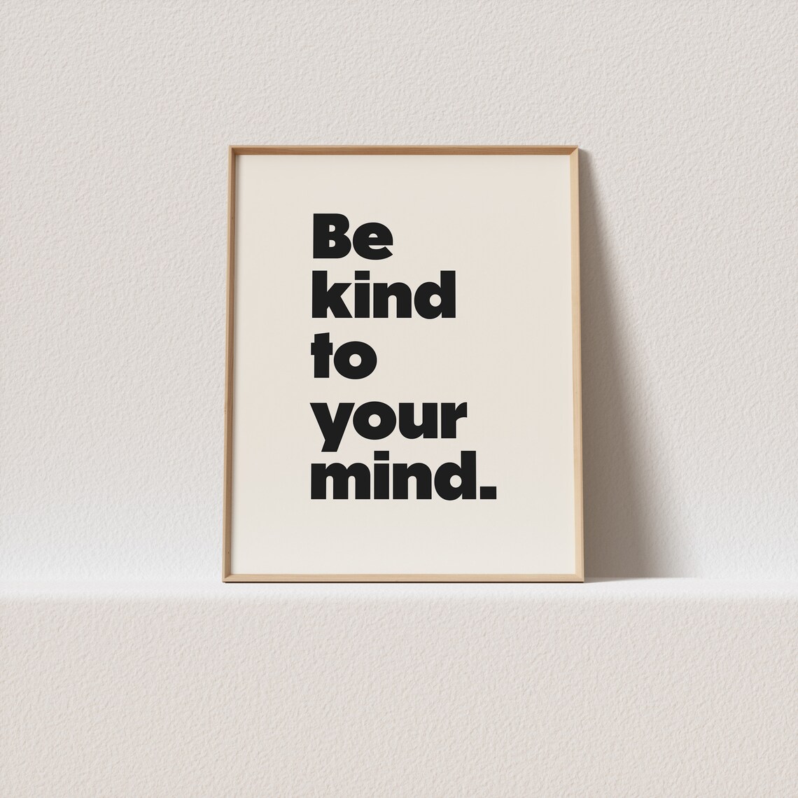 Be Kind To Your Mind Bold Black Mental Health Quote Cream Poster