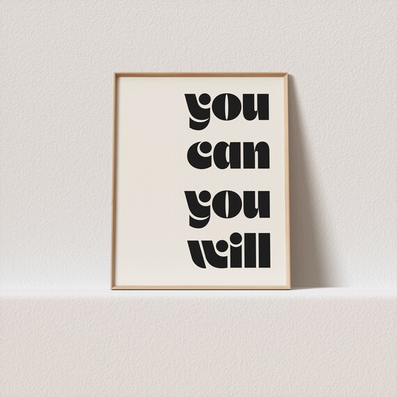 Art Print You Can You Will Stunning Mid Century Typography A Must For Your Gallery Wall Only A Click Away To Be Yours Forever