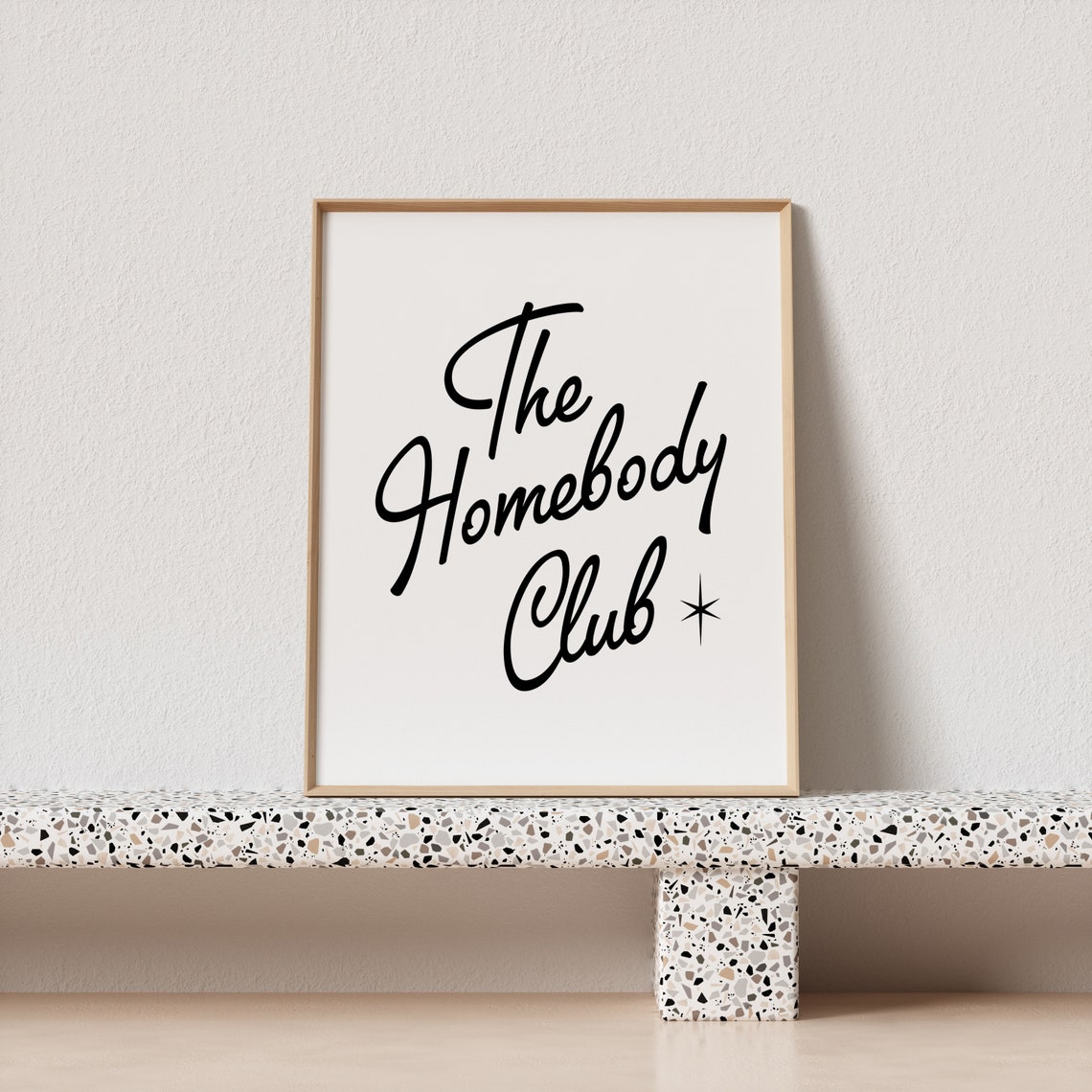 The Homebody Club Black Vintage Script Quote Poster With Star Accent - Image 3