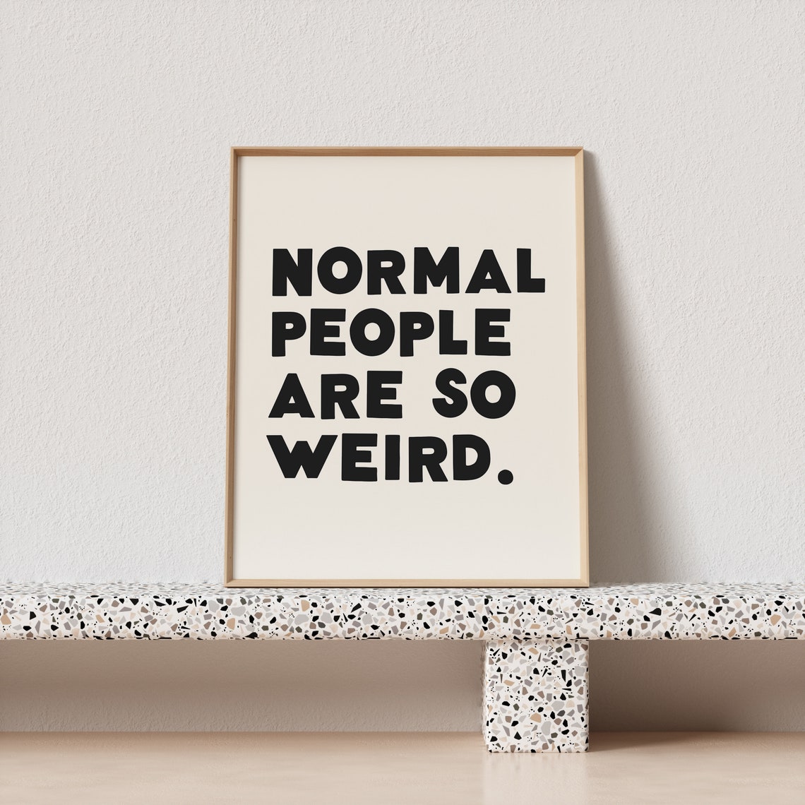 Normal People Are So Weird Bold Funny Quote Poster For Dorm Room Walls - Image 3