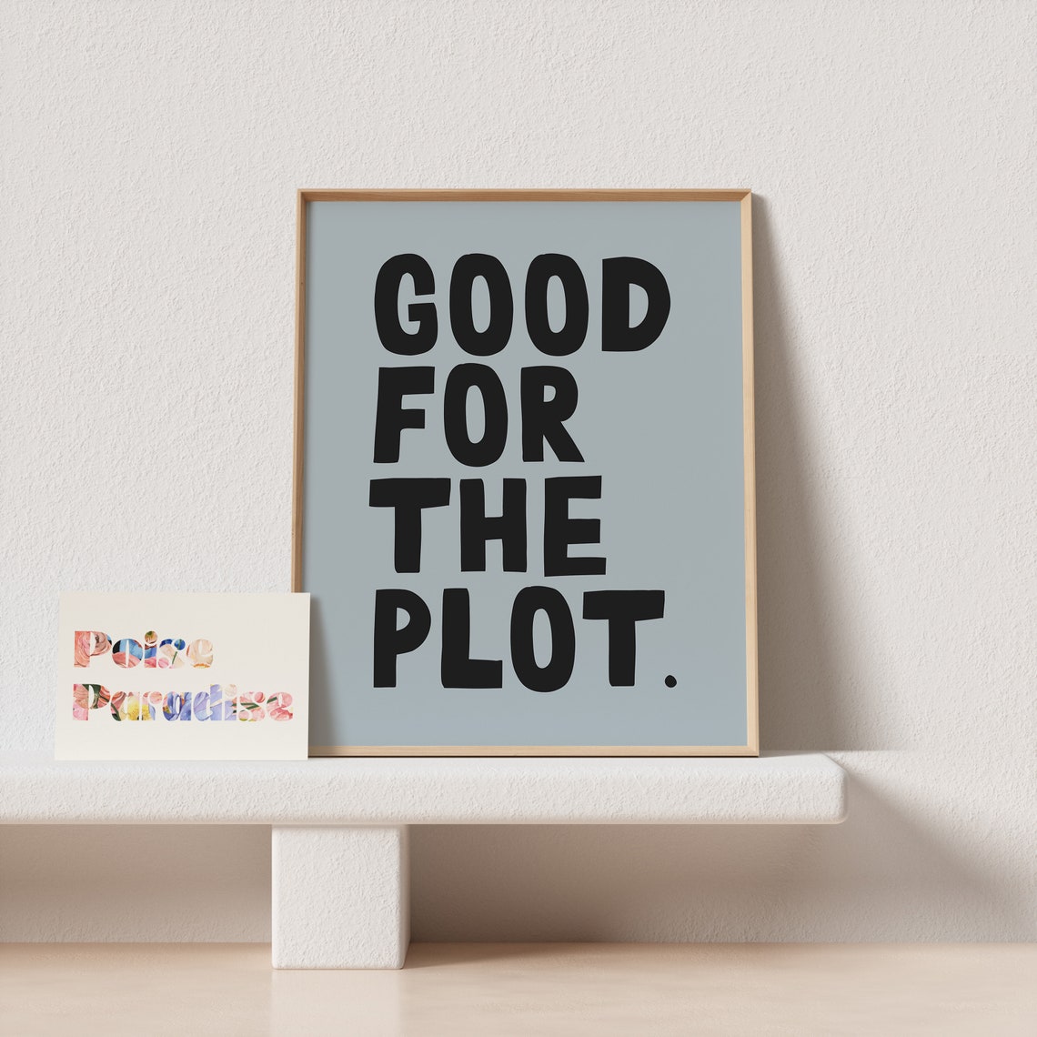 Good For The Plot Bold Black Chunky Type Blue Grey Quote Art Print - Image 4