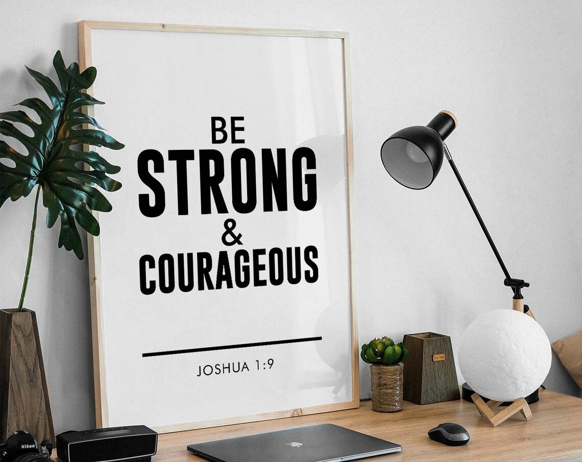 Be Strong Courageous Joshua 1:9, Bible Verse Print - Image 3