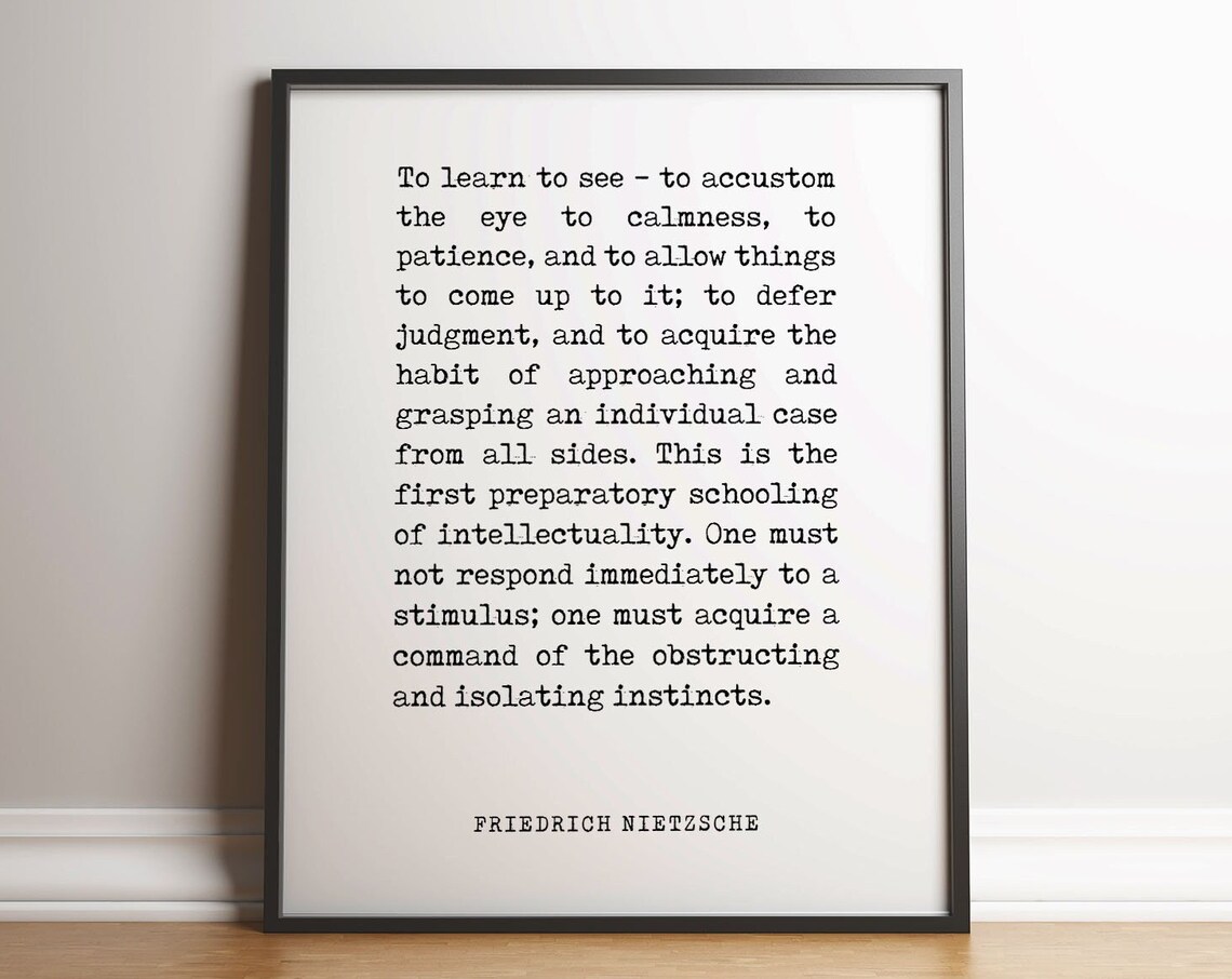 To Learn To See, Friedrich Nietzsche Quote Print