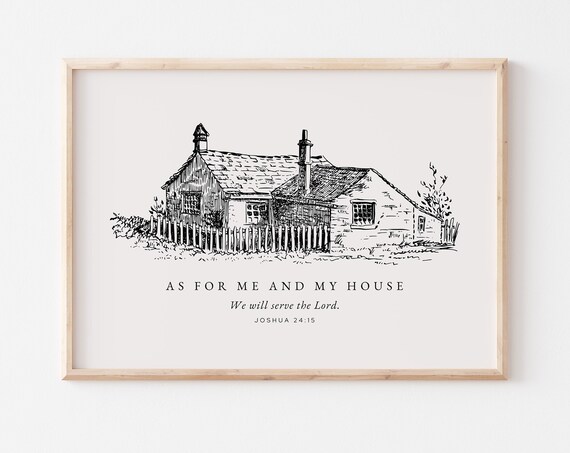 As for Me and My House We Will Serve the Lord Farmhouse Sketch Poster