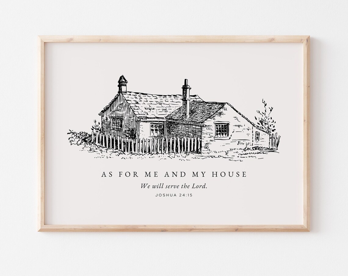 As for Me and My House We Will Serve the Lord Farmhouse Sketch Poster