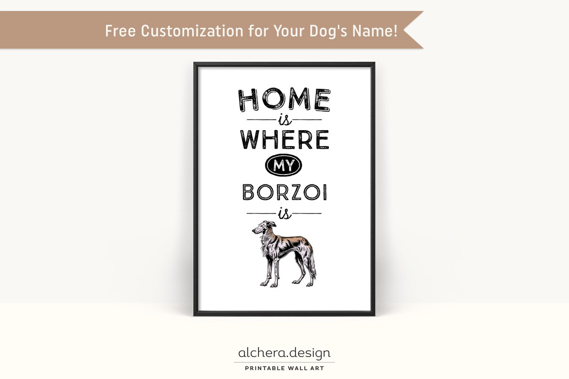 Home Is Where My Borzoi Is Borzoi Dog Quote Poster for Borzoi Owners