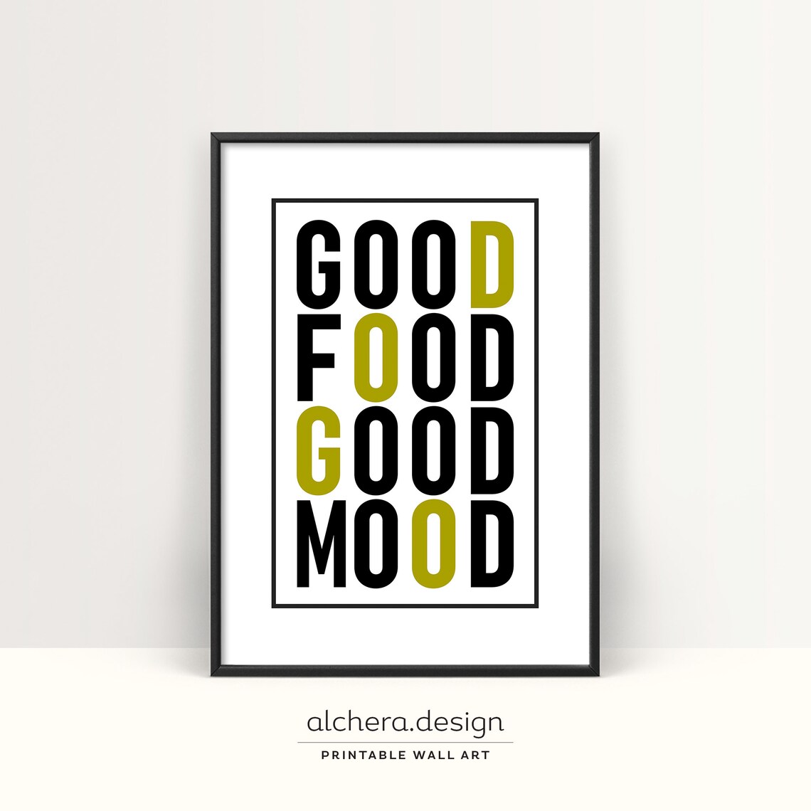 Good Food Good Mood Bold Kitchen Typography Poster in Black and Olive