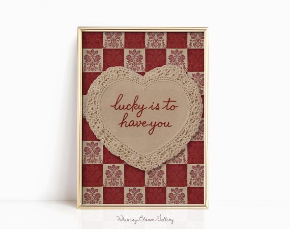 Lucky Is To Have You Vintage Lace Heart Art Print