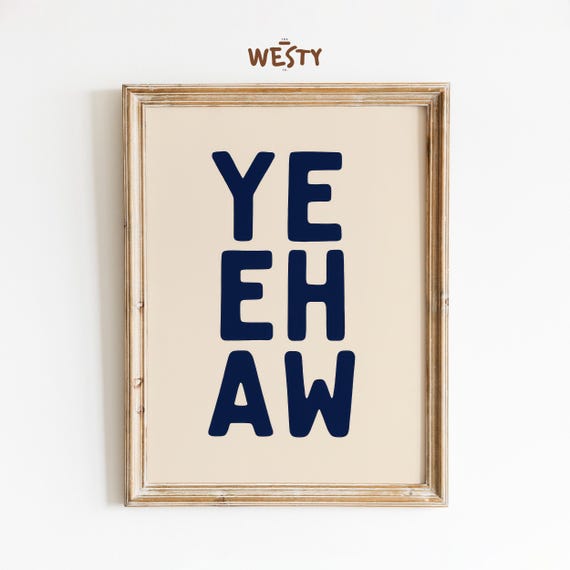 Yeehaw Poster Western Typography Wall Art Bold Cowboy Quote Print