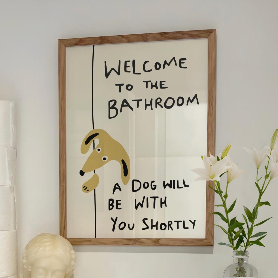 Funny Dog Bathroom Poster Print, Will Be With You Shortly
