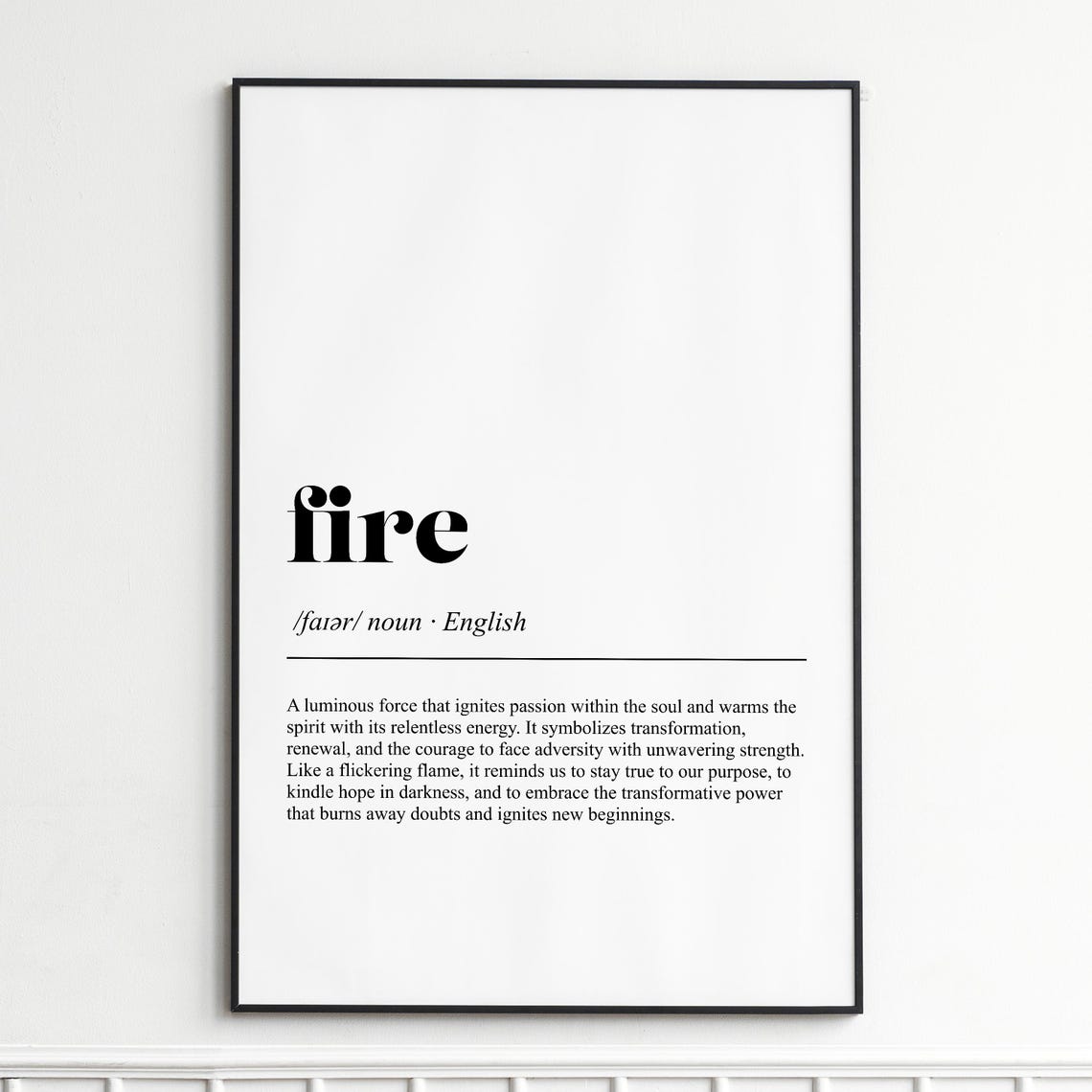 Fire Minimalist Inspirational Dictionary Definition Typography Poster