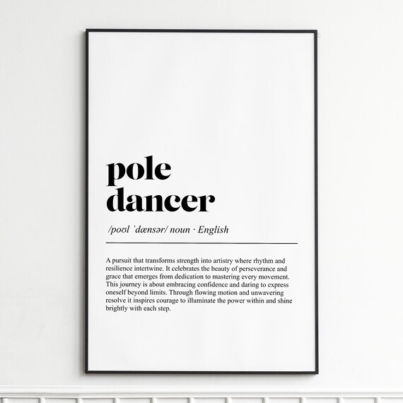 Pole Dancer Definition Print Elegant Typography Wall Art Modern Home Decor Poster Inspirational