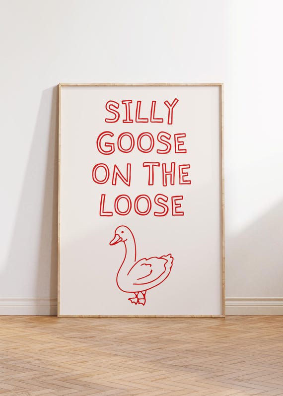 Funny Goose Poster Silly Wall Art Humorous Animal Print Farmhouse Decor Cute Bird Illustration Red