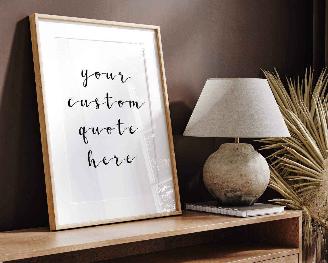 Custom Quote Print, Personalised Typography Wall Art
