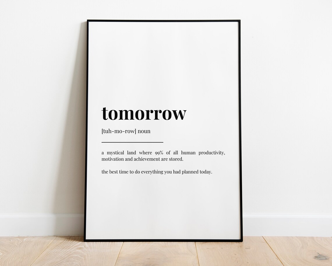 Tomorrow Meaning Quote Print, Typography Wall Art - Image 3