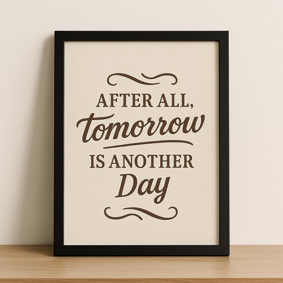 After All Tomorrow Is Another Day, Movie Quote