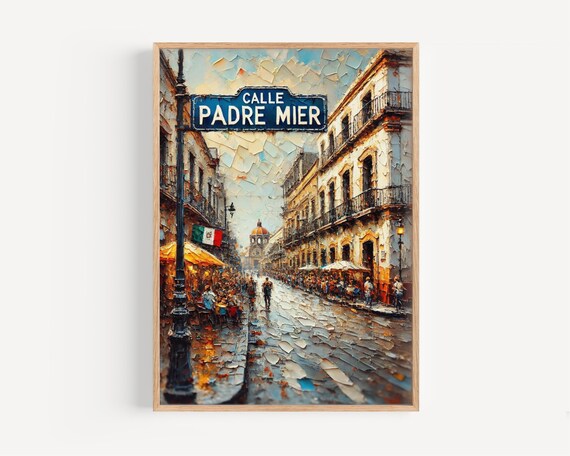 Calle Padre Mier Monterrey Mexico Old Town Street Art Poster