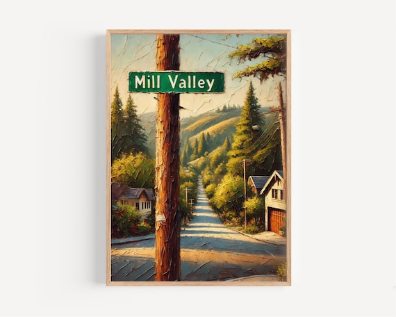 Mill Valley California Suburban Street Impasto Sign Art Poster