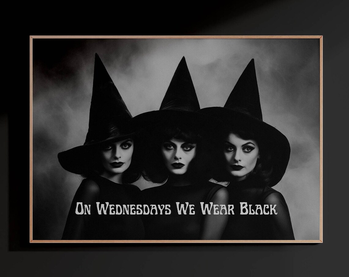 On Wednesdays We Wear Black Witch Trio Sisters Dark Gothic Poster