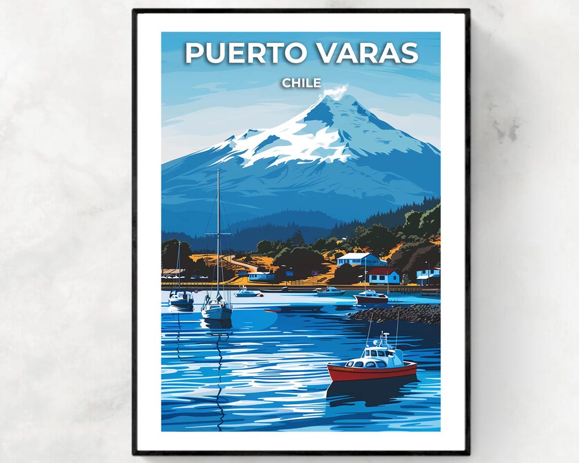 Puerto Varas Chile Snowy Volcano Peak Over Blue Harbor Poster
