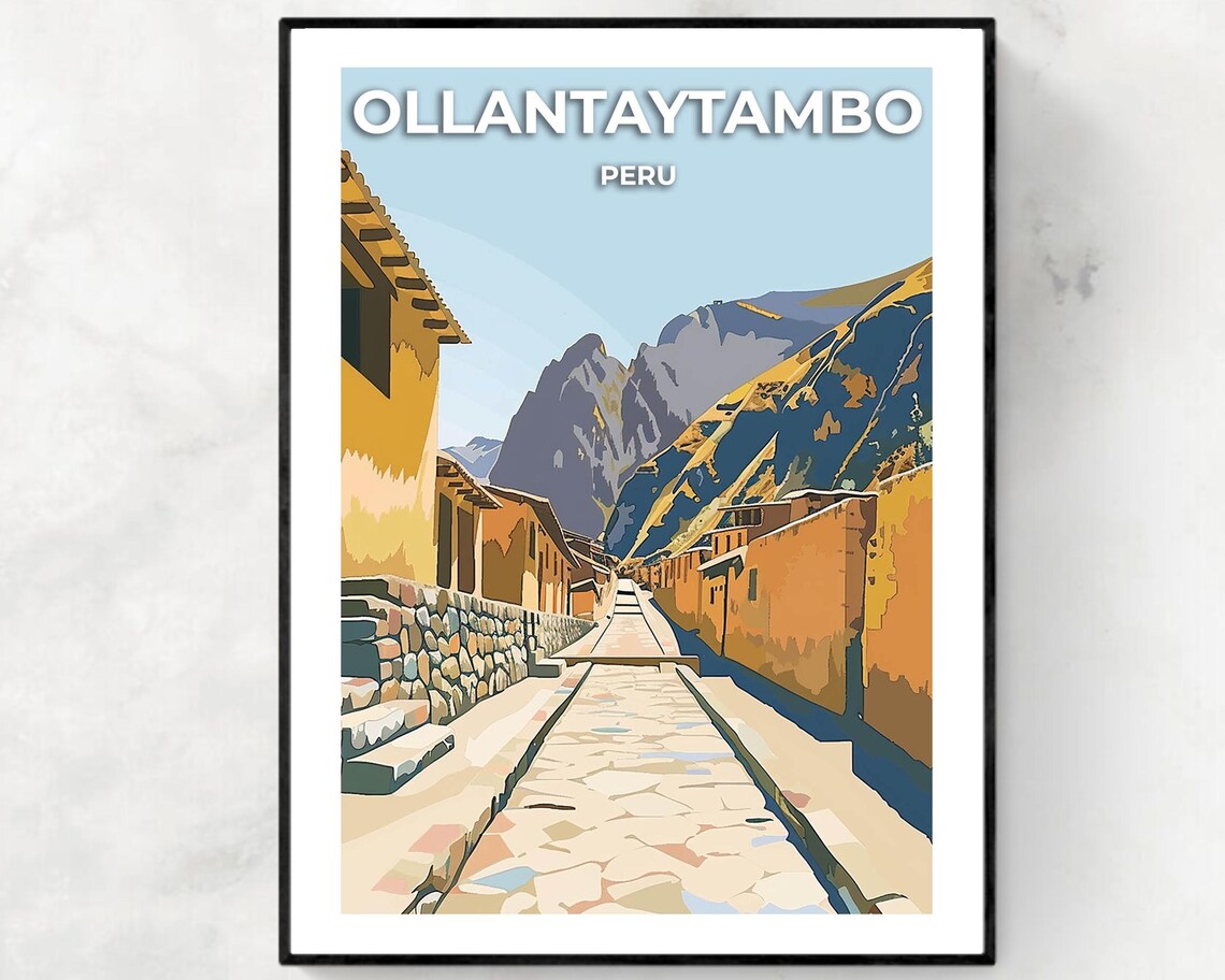 Ollantaytambo Peru Ancient Stone Street Mountain Valley Poster