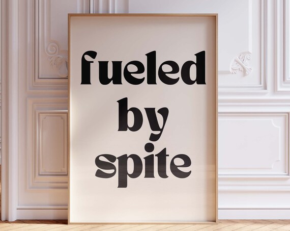 Fueled by Spite Bold Retro Lettering Funny Motivational Quote Poster