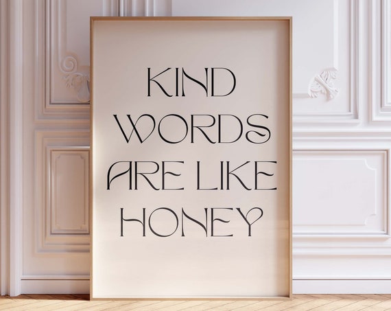 Kind Words Are Like Honey Print Typography Wall Art Quotes Trendy Pretty Decor Minimalist Lettering